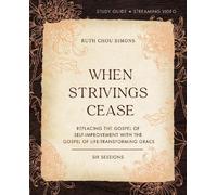 Ruth Chou Simon When Strivings Cease Bible Study Guide plus Streamin (Tascabile)
