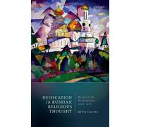 Ruth Coates Deification in Russian Religious Thought (Copertina rigida)