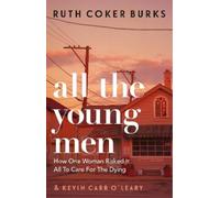 Ruth Coker Burks All the Young Men (Tascabile)