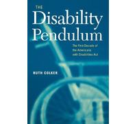 Ruth Colker The Disability Pendulum (Tascabile) Critical America