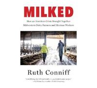 Ruth Conniff Milked (Copertina rigida)