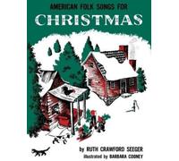 Ruth Crawford Seeger American Folk Songs for Christmas (Tascabile)