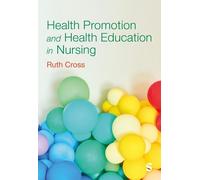 Ruth Cross Health Promotion and Health Education in Nursing (Tascabile)
