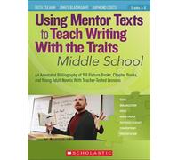 Ruth Culham James Blasingame Using Mentor Texts to Teach Writing Wi (Tascabile)
