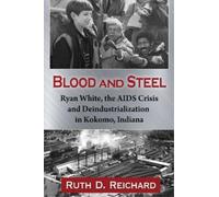 Ruth D. Reichard Blood and Steel (Tascabile)