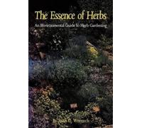 Ruth D. Wrensch The Essence of Herbs (Tascabile)