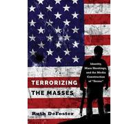 Ruth DeFoster Terrorizing the Masses (Tascabile)