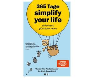 Ruth Drost-Hüttl Wer 365 Tage simplify your life: einfacher (Copertina rigida)
