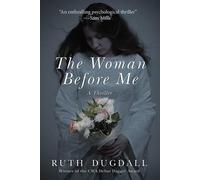 Ruth Dugdall The Woman Before Me (Tascabile)