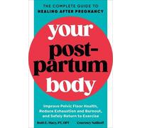Ruth E. Macy Courtney Naliboff Your Postpartum Body (Tascabile)