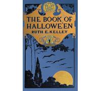 Ruth Edna Kelley The Book of Halloween (Copertina rigida)