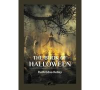 Ruth Edna Kelley The Book of Halloween (Tascabile)