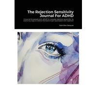 Ruth-Ellen Danquah The Rejection Sensitivity Journal For ADHD (Tascabile)