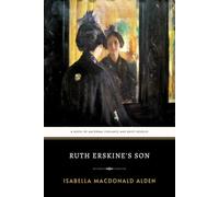 Ruth Erskine's Son: The Original 1907 Inspirational Christian Family Novel