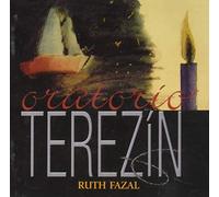 Ruth Fazal - Oratorio Terezin