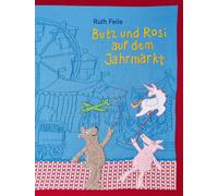 Ruth Feile Butz und Rosi auf dem Jahrmarkt (Copertina rigida)
