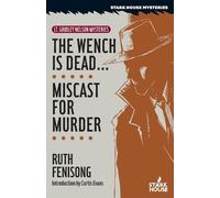Ruth Fenisong The Wench is Dead... / Miscast for Murder (Tascabile)