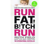Ruth Field Run Fat Bitch Run (Tascabile)