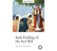 Ruth Fielding of the Red Mill