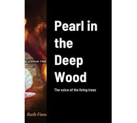 Ruth Finnegan Pearl in the Deep Wood (Tascabile)