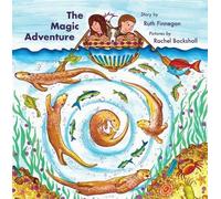 Ruth Finnegan The Magic Adventure (Tascabile)