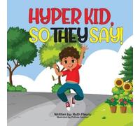 Ruth Fleury Hyper Kid, So They Say (Tascabile)