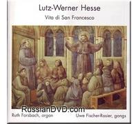 Ruth Forsbach - Lutz-Werner Hesse - Vita di San Francesco