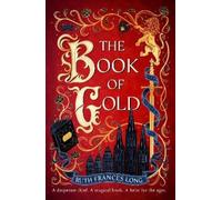 Ruth Frances Long The Book of Gold (Tascabile) Feral Gods
