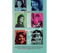 Ruth Francisco The Secret Memoirs of Jacqueline Kennedy Onassis (Tascabile)