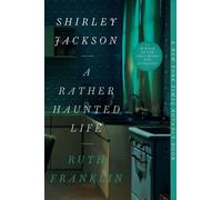 Ruth Franklin Shirley Jackson: A Rather Haunted Life (Tascabile)