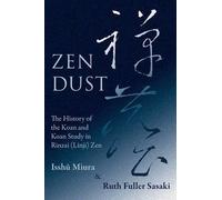 Ruth Fuller Sasaki Isshū Miura Zen Dust (Tascabile)