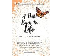 Ruth Gador Steven J Sommer Tori Sommer ME/CFS A Path Back to Life (Tascabile)