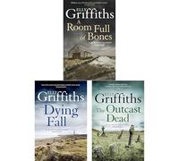 Ruth Galloway Haunted History Collection: A Room Full of Bones, Dying Fall & The Outcast Dead - Three Mysteries of Cursed Bones, Ancient Legends & a Victorian Murderess (3-Book Set)