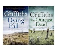 Ruth Galloway Historical Echoes Collection by Elly Griffiths: Dying Fall & The Outcast Dead - Ancient Artefacts & Victorian Murderess Lead to Modern Crime (2-Book Set)