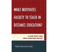 Ruth Gannon-Coo What Motivates Faculty to Teach in Distance Educatio (Tascabile)