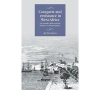 Ruth Ginio Conquest and Resistance in West Africa (Copertina rigida)