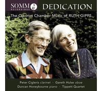 Ruth Gipps Dedication: The Clarinet Chamber Music of Ruth Gipps (CD) Album