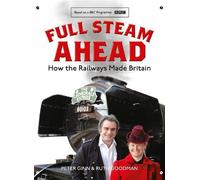 Ruth Goodman Peter Ginn Full Steam Ahead (Copertina rigida)