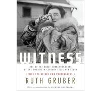 Ruth Gruber Witness (Copertina rigida)