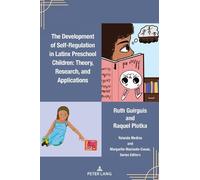 Ruth Guirguis R The Development of Self-Regulation in Latinx Presch (Tascabile)