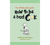 Ruth H Finnegan How to be a BAD cook (Tascabile) Home Guide