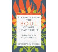 Ruth Haley Bart Strengthening the Soul of Your Leadership - S (Copertina rigida)