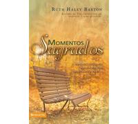 Ruth Haley Barton Momentos Sagrados (Tascabile)