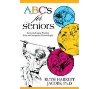 Ruth Harriet Jacobs ABC's for Seniors (Tascabile)