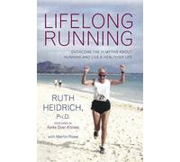 Ruth Heidrich Martin Rowe Lifelong Running (Tascabile)