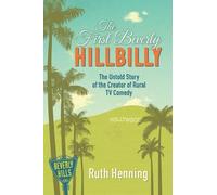 Ruth Henning The First Beverly Hillbilly (Tascabile)