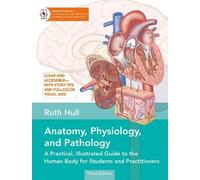 Ruth Hull Anatomy, Physiology, and Pathology (Tascabile)