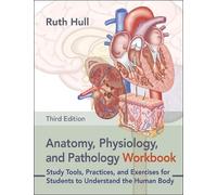 Ruth Hull Anatomy, Physiology, and Pathology Workbook (Tascabile)