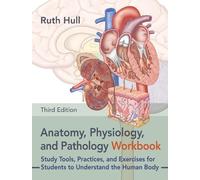 Ruth Hull Anatomy, Physiology, and Pathology Workbook, Third Edition (Tascabile)