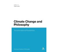 Ruth Irwin Climate Change and Philosophy (Tascabile)